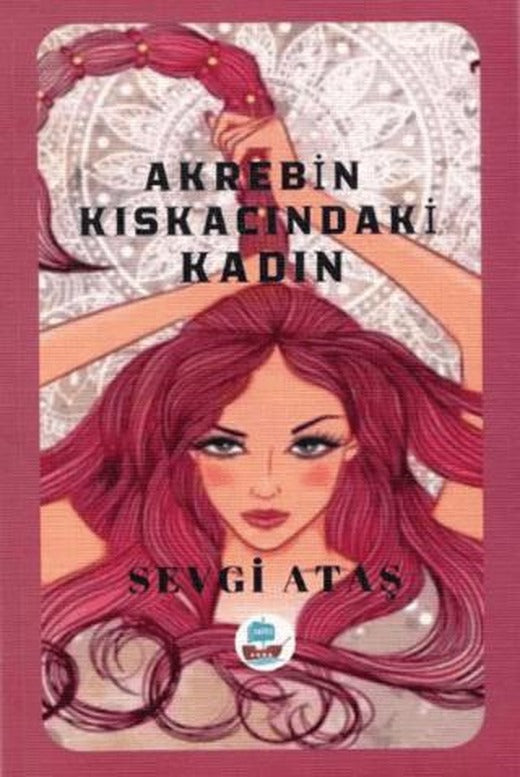 Akrebin Kıskacındaki Kadın