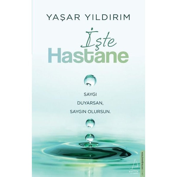 İşte Hastane | Destek Yayınları (İnce Kapak)