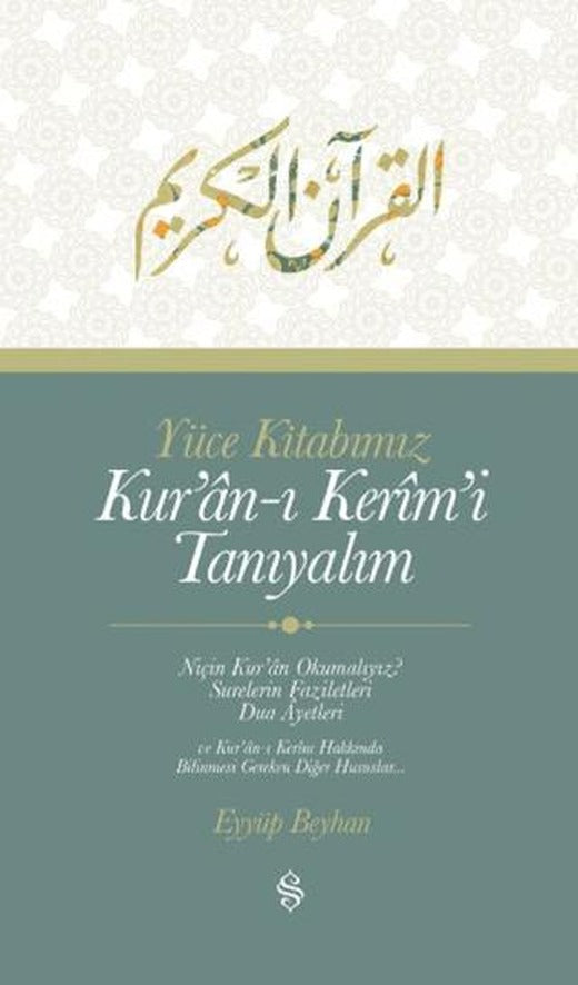 Yüce Kitabımız Kur'an-ı Kerim'i Tanıyalım | Semerkand Yayınları (Ciltsiz)
