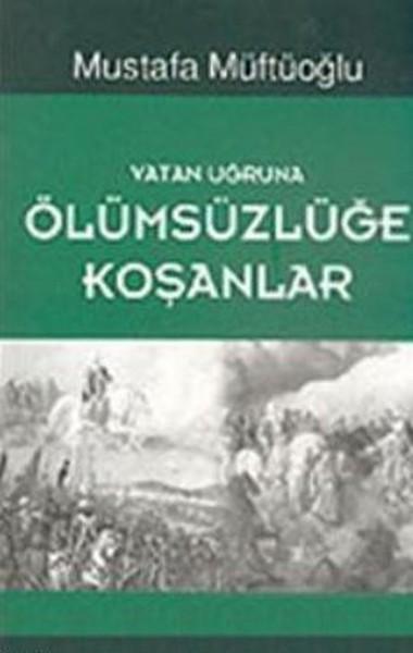 Vatan Uğruna Ölümsüzlüğe Koşanlar | Başak Yayınevi (İnce Kapak) - Resim 1