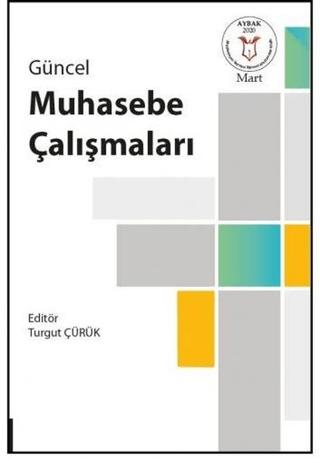 Güncel Muhasebe Çalışmaları ( AYBAK 2020 Mart ) | Akademisyen Kitabevi (Ciltsiz) - Resim 1