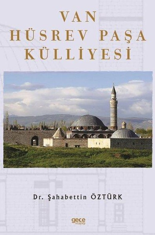 Van Hüsrev Paşa Külliyesi | Gece Kitaplığı (İnce Kapak)