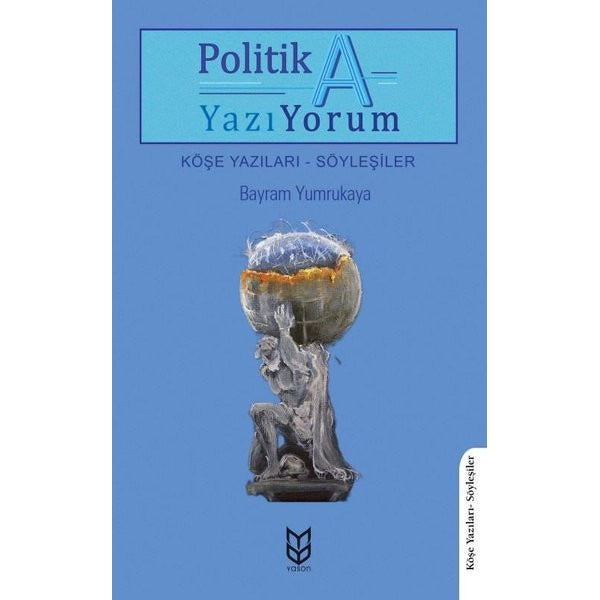 Politika Yazı-Yorum | Yason Yayıncılık (Ciltsiz)
