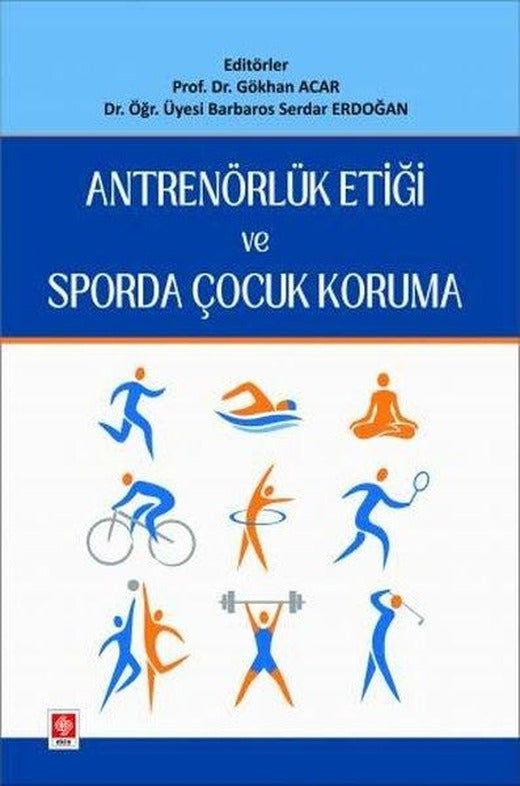 Antrenörlük Etiği ve Sporda Çocuk Koruma | Ekin Basım Yayın (İnce Kapak)