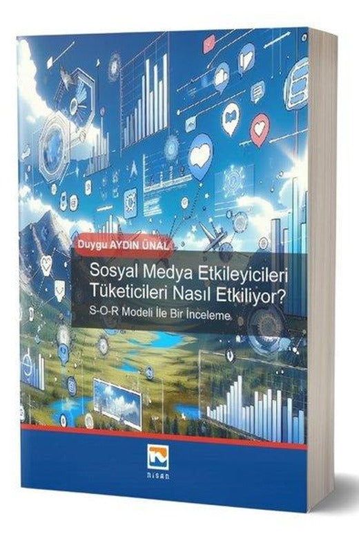 Sosyal Medya Etkileyicileri Tüketicileri Nasıl Etkiliyor? | Nisan Kitabevi Yayınları (İnce Kapak)