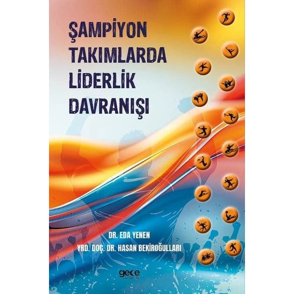 Şampiyon Takımlarda Liderlik Davranışı | Gece Kitaplığı (İnce Kapak)