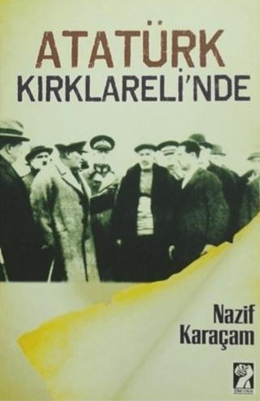 Atatürk Kırklareli'nde | İştirak Yayınevi (Ciltsiz)