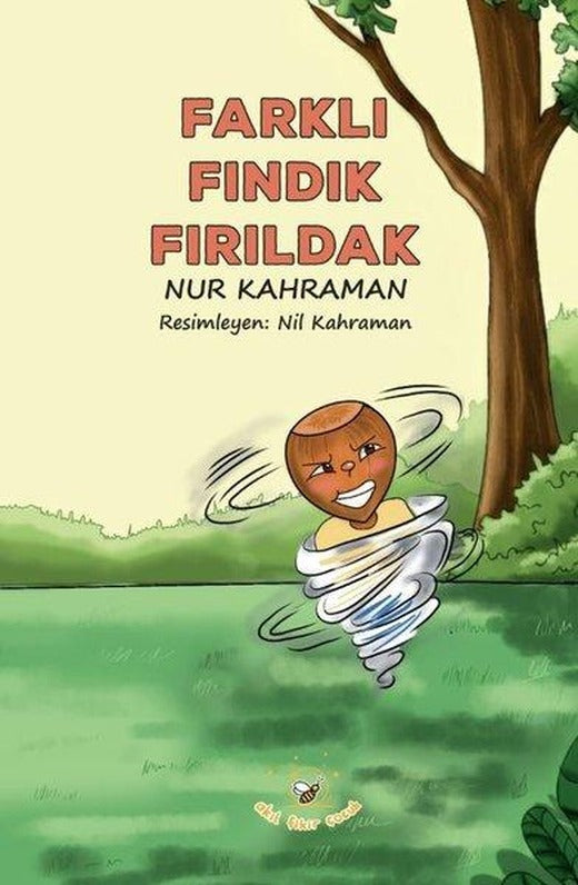 Farklı Fındık Fırıldak | Akıl Fikir Yayınları (İnce Kapak)