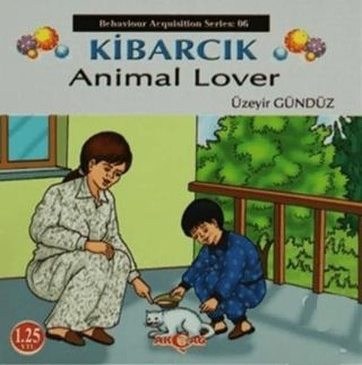 Kibarcık Animal Lover | Akçağ Yayınları (Ciltsiz)