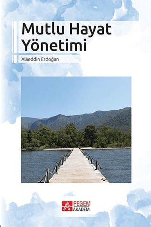 Mutlu Hayat Yönetimi | Pegem Akademi Yayıncılık (Ciltsiz)