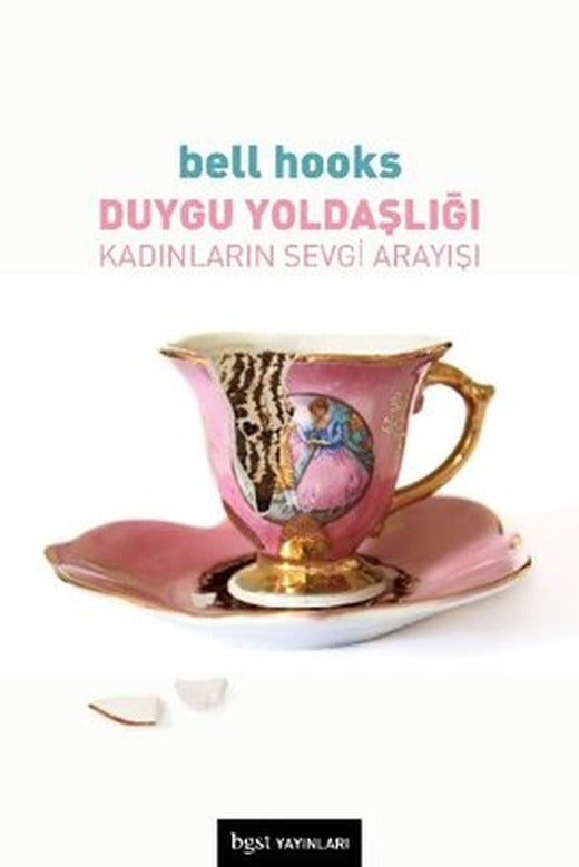 Duygu Yoldaşlığı-Kadınların Sevgi Arayışı | BGST