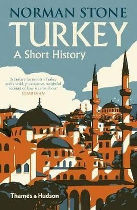 Turkey: A Short History | Thames & Hudson (İnce Kapak)