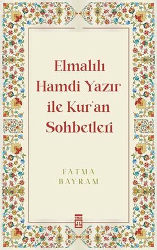 Elmalılı Hamdi Yazır ile Kur'an Sohbetleri | Timaş Yayınları