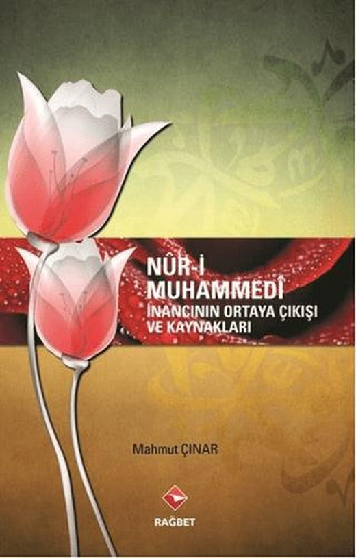 Nur-i Muhammedi | Rağbet Yayınları (Ciltsiz)