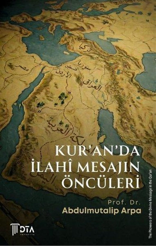 Kur'an'da İlahi Mesajın Öncüleri | DTA Yayıncılık (İnce Kapak)