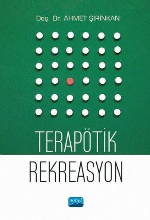 Terapötik Rekreasyon | Nobel Akademik Yayıncılık (İnce Kapak)
