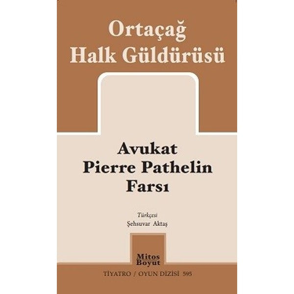 Avukat Pierre Pathelin Farsı-Ortaça | Mitos Boyut Yayınları (İnce Kapak)