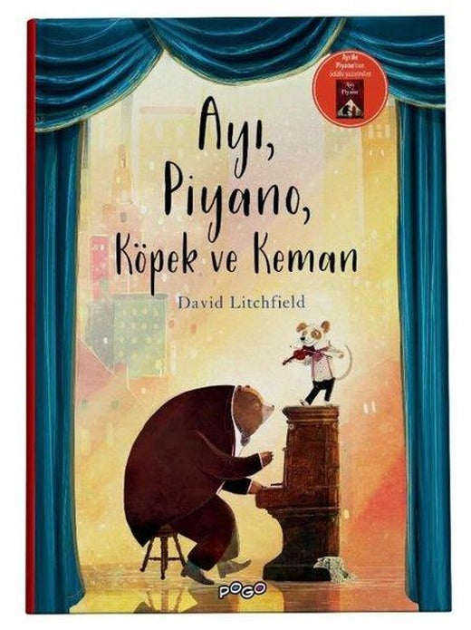 Ayı Piyano Köpek ve Keman | Pogo (Ciltli)
