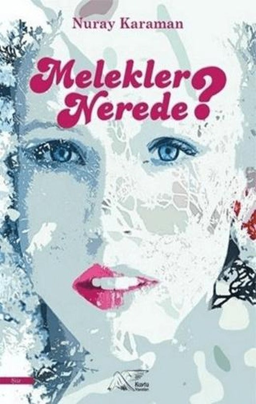 Melekler Nerede? | Kuytu Yayınları (Ciltsiz)