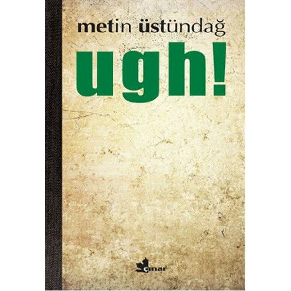 Ugh! | Çınar Yayınları (İnce Kapak)