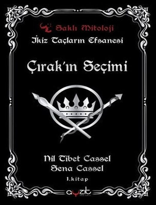 İkiz Taçların Efsanesi 1.Kitap-Çırak'ın Seçimi | Ayzıt Yayınları