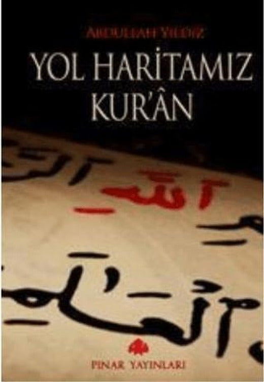 Yol Haritamız Kur’an | Pınar Yayınları (Ciltsiz)