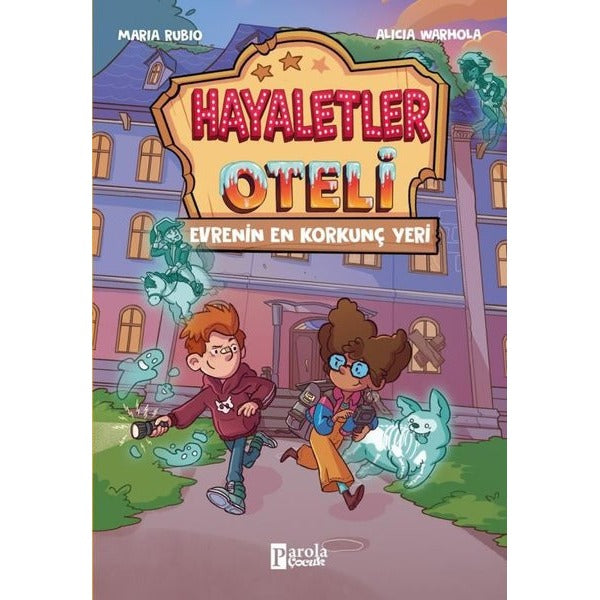 Evrenin En Korkunç Yeri - Hayaletler Oteli | Parola Çocuk (İnce Kapak)