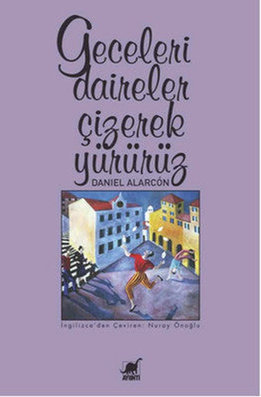 Geceleri Daireler Çizerek Yürürüz | Ayrıntı Yayınları