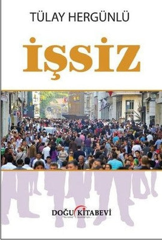 İşsiz | Doğu Kitabevi