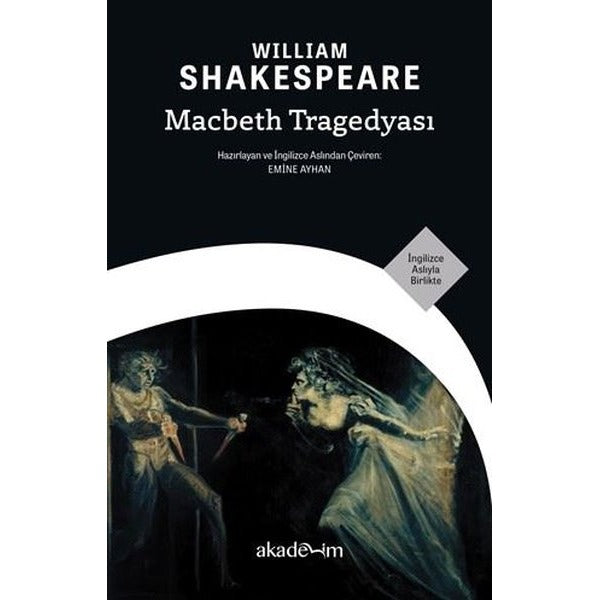 Macbeth Tragedyası - İngilizce Aslıyla Birlikte |Akademim Yayıncılık (İnce Kapak)