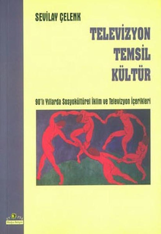 Televizyon Temsil Kültür | Ütopya Yayınevi (İnce Kapak)