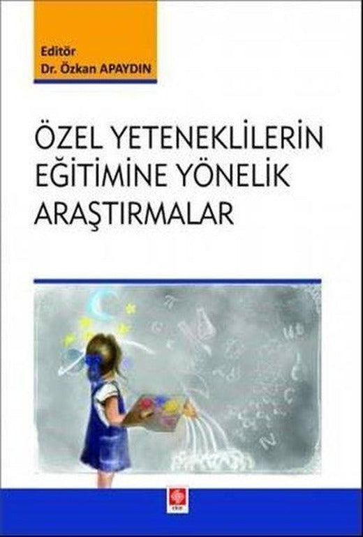 Özel Yeteneklilerin Eğitimlerine Yönelik Araştırmalar | Ekin Basım Yayın (İnce Kapak)