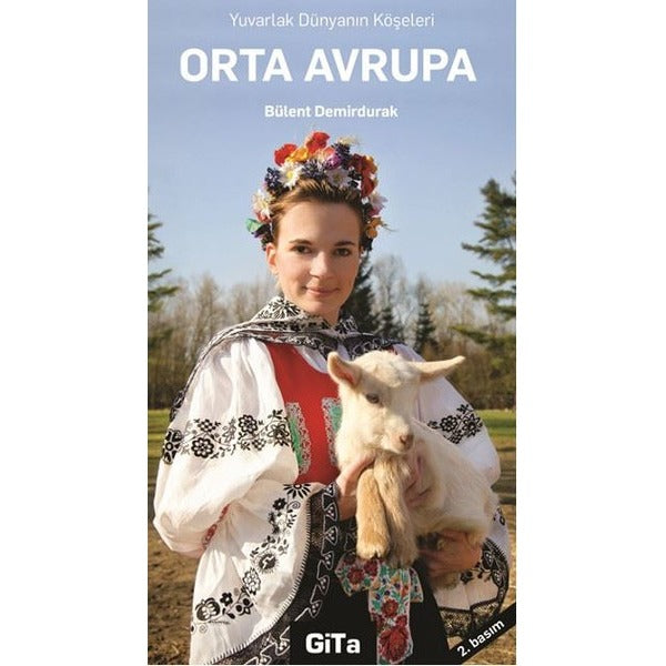 Orta Avrupa | Gita Yayınevi - Gezi - İzlenim Dizisi (e-Kitap)