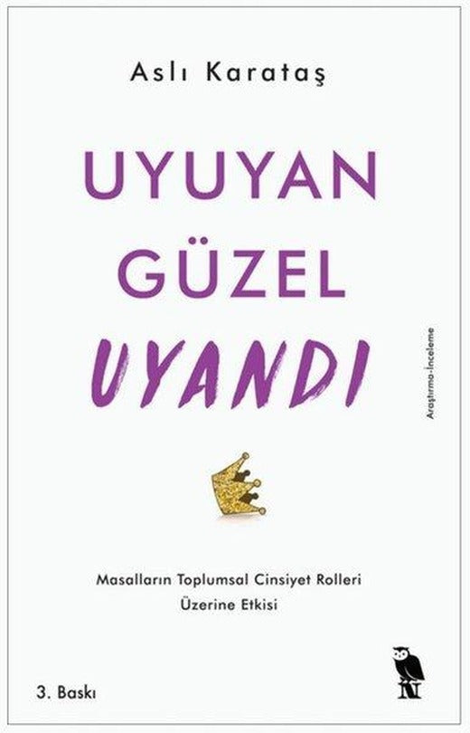 Uyuyan Güzel Uyandı-Masalların Toplumsal Cinsiyet Rolleri Üzerine Etkisi | Nemesis Kitap (İnce Kapak)