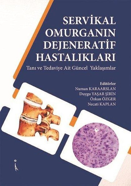 Servikal Omurganın Dejeneraktif Hastalıkları | İkinci Adam Yayınları (İnce Kapak)