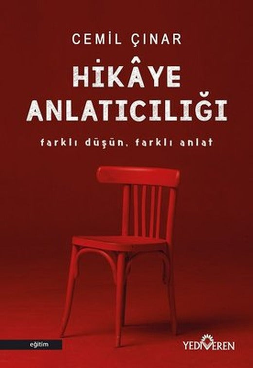 Farklı Düşün Farklı Anlat: Hikaye Anlatıcılığı | Yediveren Yayınları