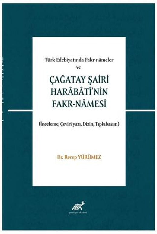 Türk Edebiyatında Fakr-Nameler Ve Çağatay Şairi Harabati’nin Fakr-Namesi