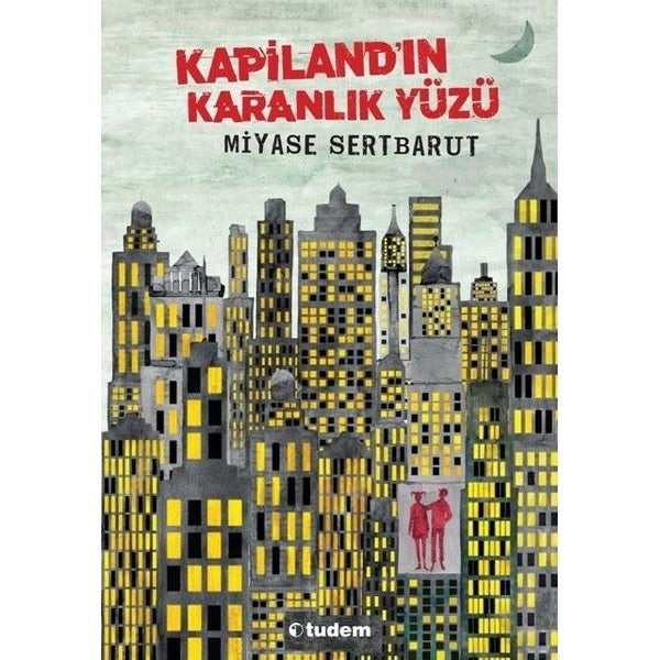 Kapiland'ın Karanlık Yüzü | Tudem Yayınları
