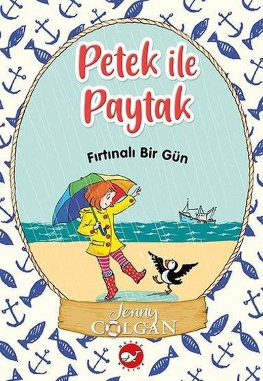 Fırtınalı Bir Gün - Petek ile Paytak 2 | Beyaz Balina Yayınları (İnce Kapak)