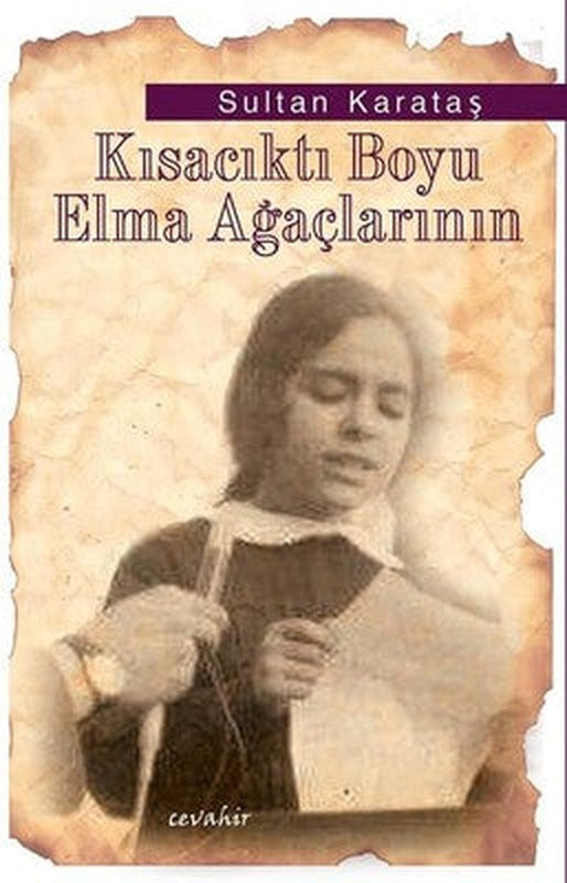 Kısacıktı Boyu Elma Ağaçlarının | Cevahir Yayınları