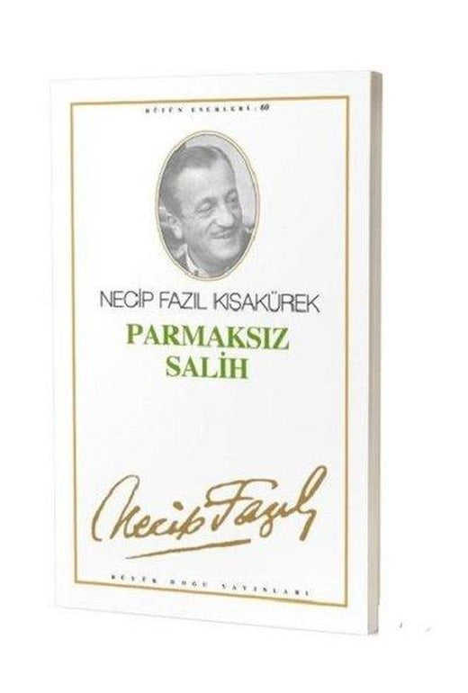 Parmaksız Salih | Büyük Doğu Yayınları (İnce Kapak)