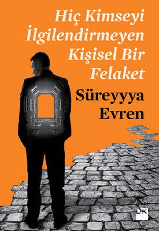 Hiç Kimseyi İlgilendirmeyen Kişisel Bir Felaket | Doğan Kitap