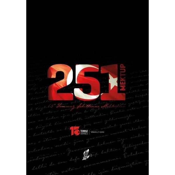 251 Mektup - 15 Temmuz Şehitlerine Mektuplar | Okur Kitaplığı (Ciltli)