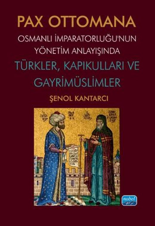 Pax Ottomana | Nobel Akademik Yayıncılık (Ciltsiz)