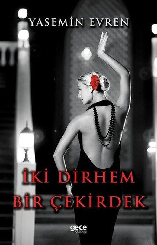 İki Dirhem Bir Çekirdek | Gece Kitaplığı (İnce Kapak)