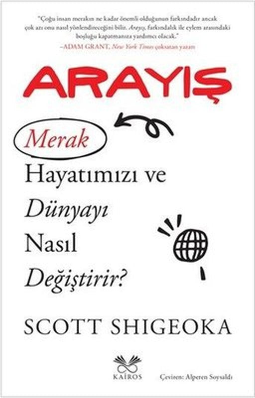 Arayış - Merak Hayatımızı ve Dünyayı Nasıl Değiştirir? | Kairos Kitap (İnce Kapak)