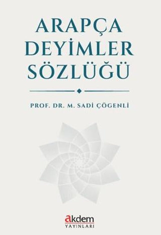 Arapça Deyimler Sözlüğü | Akdem Yayınları (Ciltsiz)