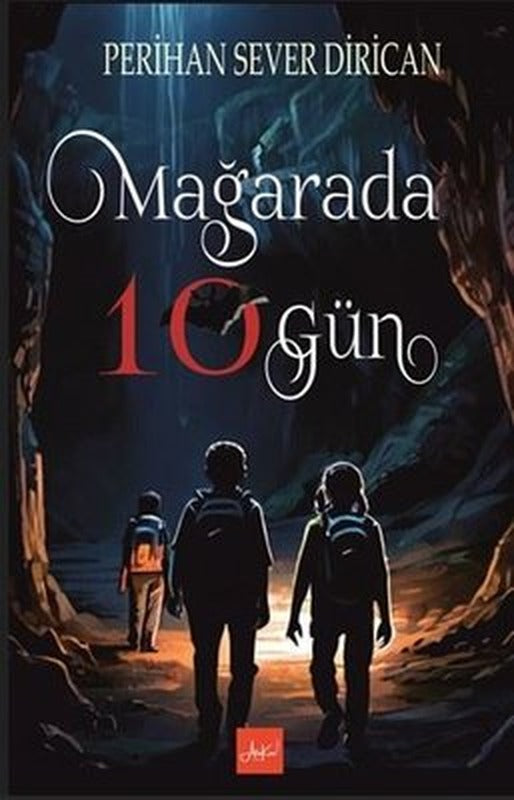 Mağarada 10 Gün | Atakar Yayıncılık