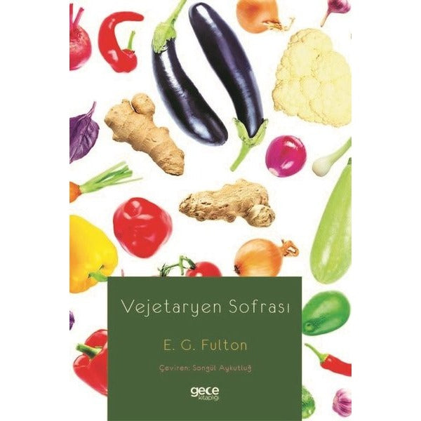 Vejetaryen Sofrası | Gece Kitaplığı (İnce Kapak)