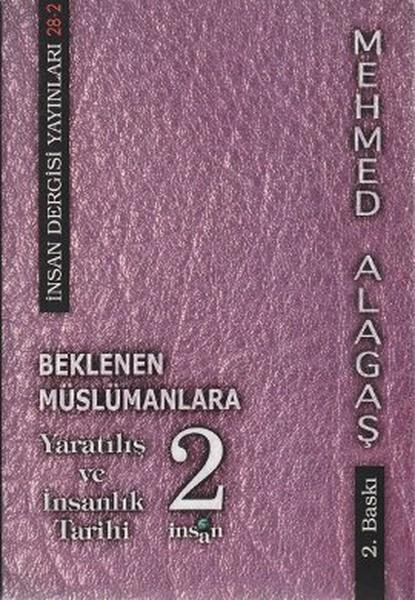 Beklenen Müslümanlara Yaratılış ve İnsanlık Tarihi 2 | İnsan Dergisi Yayınları (İnce Kapak) - Resim 1